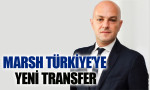 Marsh Türkiye’ye yeni transfer
