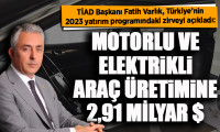 Türkiye’den motorlu ve elektrikli araç üretimine 2,91 milyar dolar yatırım