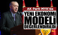 AK Parti MYK'da yeni ekonomi modeli değerlendirildi