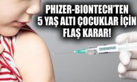 Pfizer-BioNTech 5 yaş altı çocuklara aşı başvurusunu erteledi