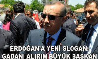Erdoğan'a yeni slogan