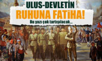 Ulus-devletin ruhuna Fatiha!