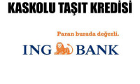 ING Bank'tan kaskolu taşıt kredisi