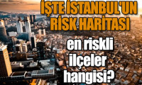 İşte İstanbul'un riskli bölgeleri