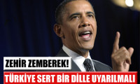 Obama, Türkiye’yi uyarmalı!