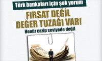 Türk bankalarında değer tuzağı var!