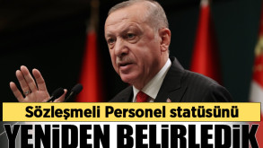 Erdoğan: Sözleşmeli Personel statüsünü yeniden belirledik