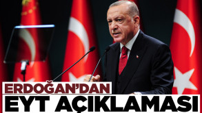 Erdoğan'dan EYT açıklaması: Maaşlar şubat ya da mart ayında bağlanabilir