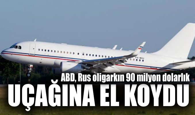 ABD, Rus oligarkın 90 milyon dolarlık uçağına el koydu