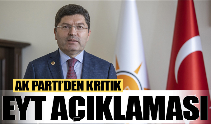 AK Parti'den kritik EYT açıklaması
