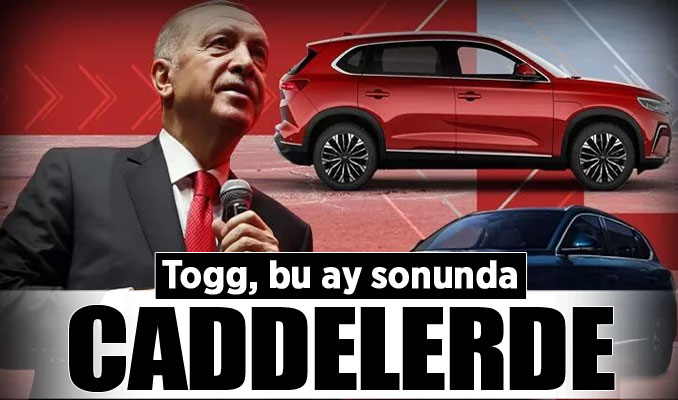 Erdoğan: Togg, bu ay sonunda caddelerde