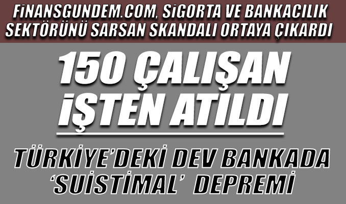 Türkiye'deki dev bankada 'suistimal' çıkarması