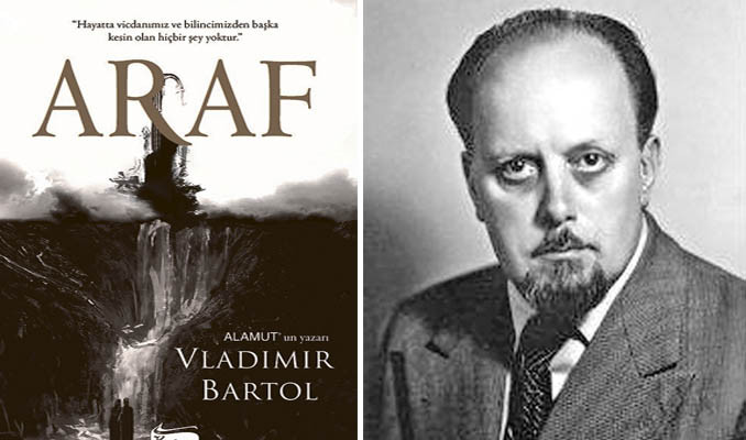 Alamut'un Yazarı Vladimir Bartol'dan Yeni Roman: Araf