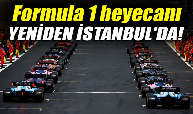 Formula 1 heyecanı yeniden İstanbul'da!