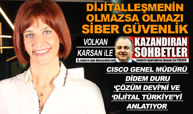Cisco Genel Müdürü Duru: Türkiye, dijital dünyada çok ileride