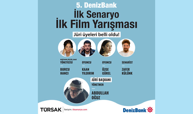 5. DenizBank İlk Senaryo İlk Film Yarışması’nın jüri üyeleri belli oldu