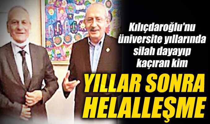 Kılıçdaroğlu'nu üniversite yıllarında silah dayayıp kaçıran kim