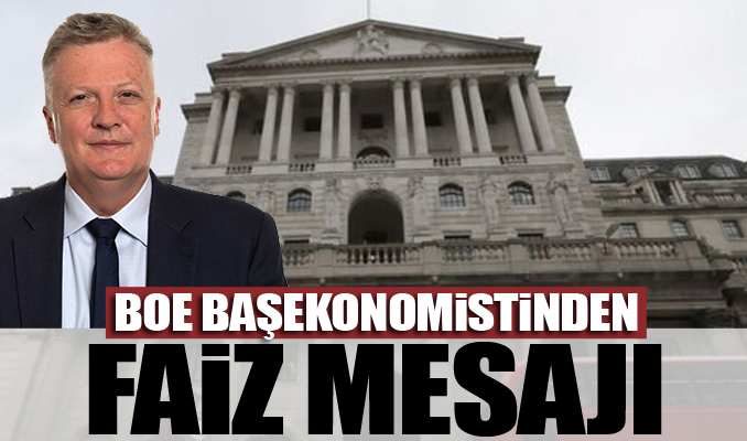 BoE Başekonomistinden faiz mesajı