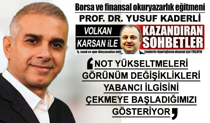 Prof. Dr. Yusuf Kaderli gözüyle borsa, yatırımcı ve portföy