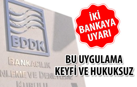 BDDK'dan iki bankaya uyarı