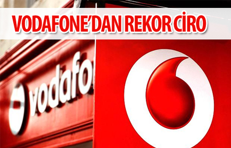 Vodafone Türkiye, rekor ciroya ulaştı