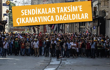 Sendikalar Taksim’e çıkamadı