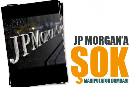 JP Morgan'a manipülatör damgası