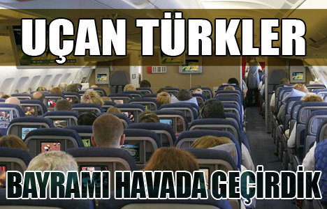 5 milyon Türk uçtu
