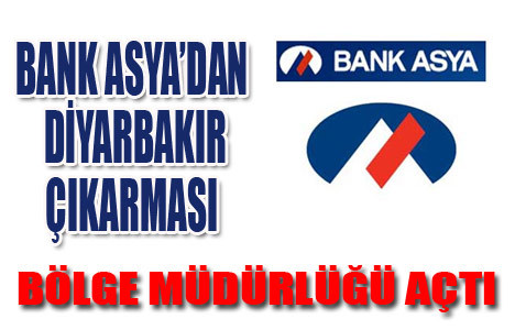 Bank Asya bölge müdürlüğü açtı