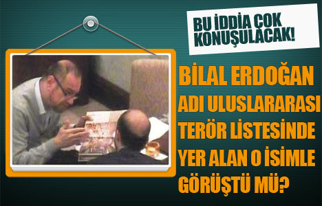 Bilal Erdoğan ile ilgili şok iddia!
