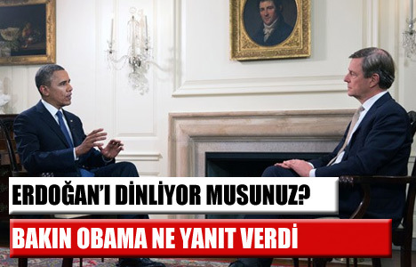 Obama Erdoğan'ı dinliyor mu?