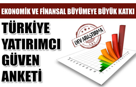 İşte Türkiye Yatırımcı Güven Anketi 
