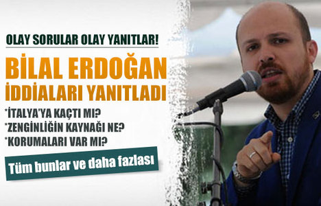 Bilal Erdoğan'dan olay sorulara olay yanıtlar!
